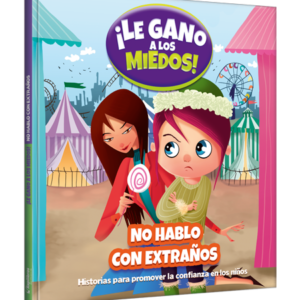 ¡LE GANO A LOS MIEDOS! - No hablo con extraños