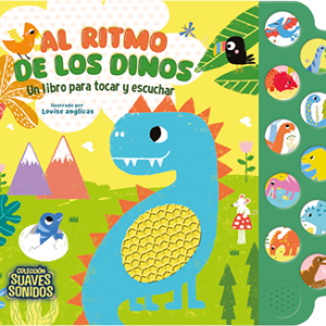 LIBRO CON SONIDOS Y TEXTURAS "AL RITMO DE LOS DINOS"