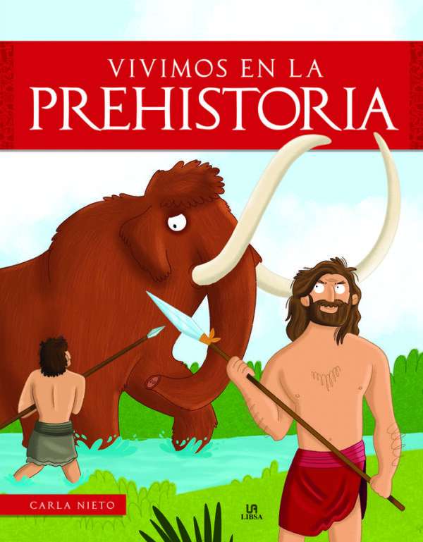 Libro Vivimos en la Prehistoria